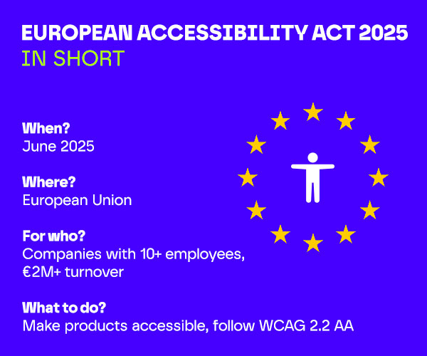 Compliance Alert: EAA – What is European Accesibility Act, What do you have to do, what changes to impement on your website