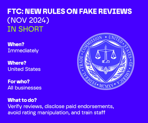 Compliance Alert: EAA – FTC New Rules for Fake Reviews online – how to comply – Learn More