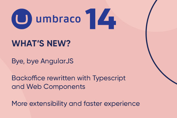 Umbraco 14 – Upgrade now.